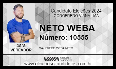 Candidato NETO WEBA 2024 - GODOFREDO VIANA - Eleições