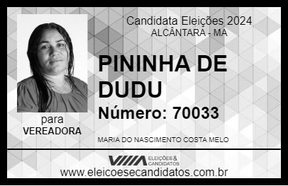 Candidato PININHA DE DUDU 2024 - ALCÂNTARA - Eleições