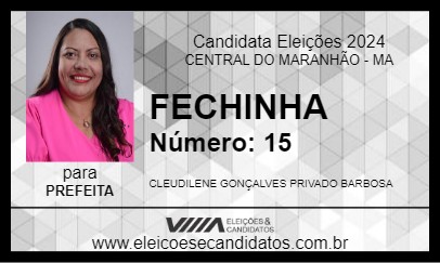 Candidato FECHINHA 2024 - CENTRAL DO MARANHÃO - Eleições