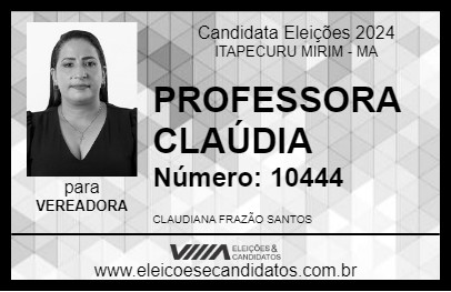 Candidato PROFESSORA CLAÚDIA 2024 - ITAPECURU MIRIM - Eleições