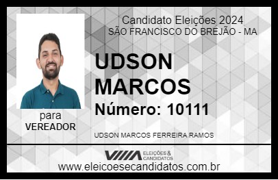 Candidato UDSON MARCOS 2024 - SÃO FRANCISCO DO BREJÃO - Eleições