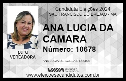 Candidato ANA LUCIA DA CAMARA 2024 - SÃO FRANCISCO DO BREJÃO - Eleições