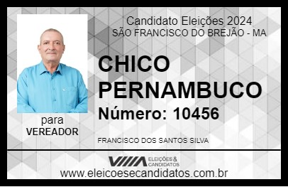 Candidato CHICO PERNAMBUCO 2024 - SÃO FRANCISCO DO BREJÃO - Eleições