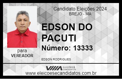 Candidato EDSON DO PACUTI 2024 - BREJO - Eleições