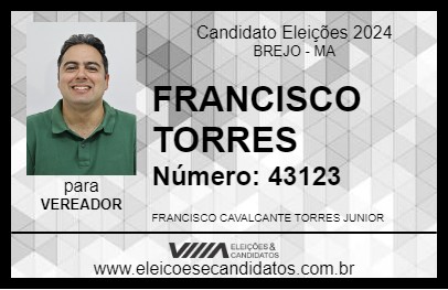 Candidato FRANCISCO TORRES 2024 - BREJO - Eleições