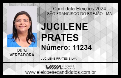 Candidato JUCILENE PRATES 2024 - SÃO FRANCISCO DO BREJÃO - Eleições