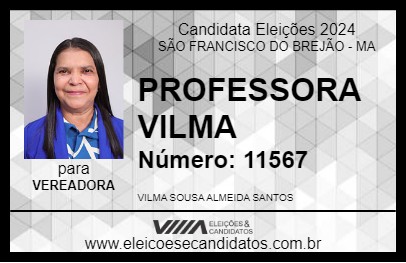 Candidato PROFESSORA VILMA 2024 - SÃO FRANCISCO DO BREJÃO - Eleições