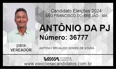 Candidato ANTÔNIO DA PJ 2024 - SÃO FRANCISCO DO BREJÃO - Eleições