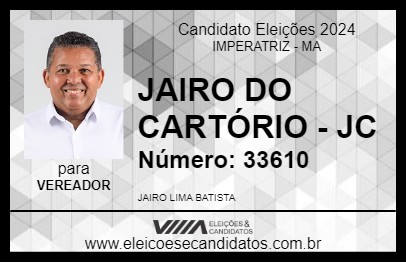 Candidato JAIRO DO CARTÓRIO - JC 2024 - IMPERATRIZ - Eleições