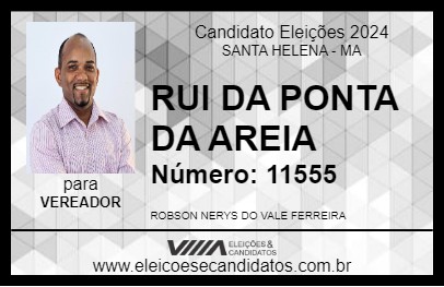 Candidato RUI DA PONTA DA AREIA 2024 - SANTA HELENA - Eleições