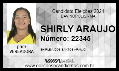 Candidato SHIRLY ARAUJO 2024 - DAVINÓPOLIS - Eleições