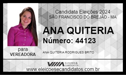 Candidato ANA QUITERIA 2024 - SÃO FRANCISCO DO BREJÃO - Eleições