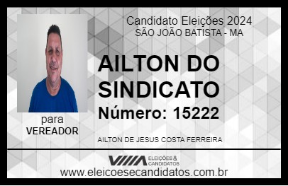 Candidato AILTON DO SINDICATO 2024 - SÃO JOÃO BATISTA - Eleições