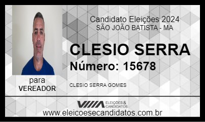 Candidato CLESIO SERRA 2024 - SÃO JOÃO BATISTA - Eleições