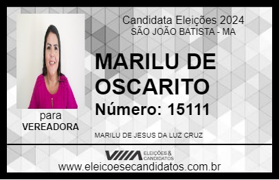 Candidato MARILU DE OSCARITO 2024 - SÃO JOÃO BATISTA - Eleições