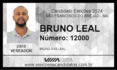 Candidato BRUNO LEAL 2024 - SÃO FRANCISCO DO BREJÃO - Eleições