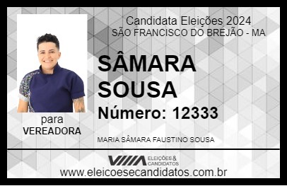 Candidato SÂMARA SOUSA 2024 - SÃO FRANCISCO DO BREJÃO - Eleições