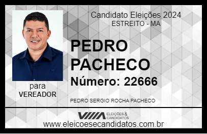 Candidato PEDRO PACHECO 2024 - ESTREITO - Eleições