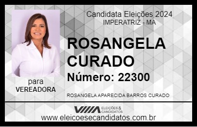 Candidato ROSANGELA CURADO 2024 - IMPERATRIZ - Eleições