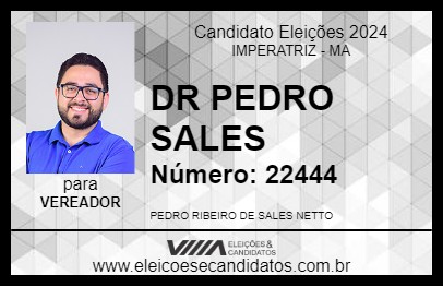 Candidato DR PEDRO SALES 2024 - IMPERATRIZ - Eleições