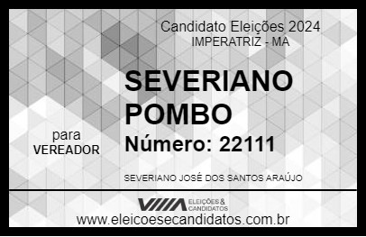 Candidato SEVERIANO POMBO 2024 - IMPERATRIZ - Eleições