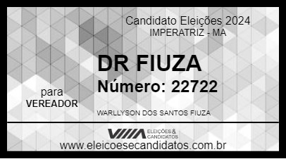 Candidato DR FIUZA 2024 - IMPERATRIZ - Eleições