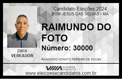 Candidato RAIMUNDO DO FOTO 2024 - BOM JESUS DAS SELVAS - Eleições