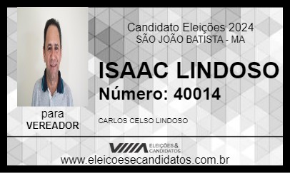 Candidato ISAAC LINDOSO 2024 - SÃO JOÃO BATISTA - Eleições