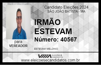 Candidato IRMÃO ESTEVAM 2024 - SÃO JOÃO BATISTA - Eleições