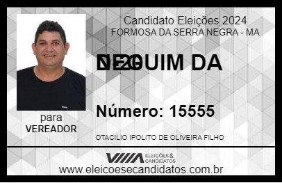 Candidato NEGUIM DA D-20 2024 - FORMOSA DA SERRA NEGRA - Eleições