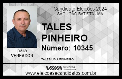 Candidato TALES PINHEIRO 2024 - SÃO JOÃO BATISTA - Eleições