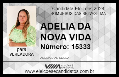 Candidato ADELIA DA NOVA VIDA 2024 - BOM JESUS DAS SELVAS - Eleições