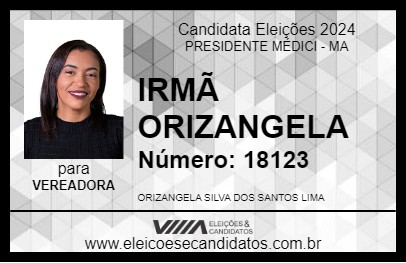 Candidato IRMÃ ORIZANGELA 2024 - PRESIDENTE MÉDICI - Eleições