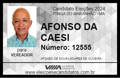 Candidato AFONSO DA CAESI 2024 - ITINGA DO MARANHÃO - Eleições