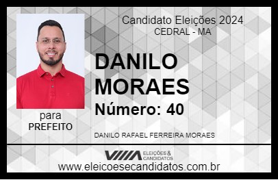 Candidato DANILO MORAES 2024 - CEDRAL - Eleições