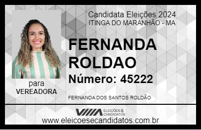 Candidato FERNANDA ROLDAO 2024 - ITINGA DO MARANHÃO - Eleições