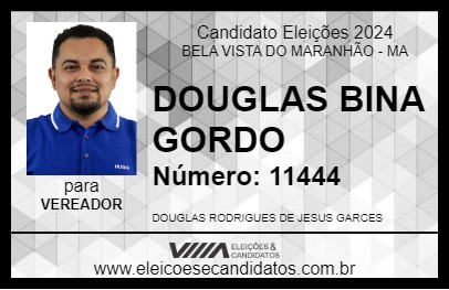 Candidato DOUGLAS BINA GORDO 2024 - BELA VISTA DO MARANHÃO - Eleições