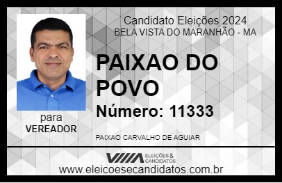 Candidato PAIXAO DO POVO 2024 - BELA VISTA DO MARANHÃO - Eleições