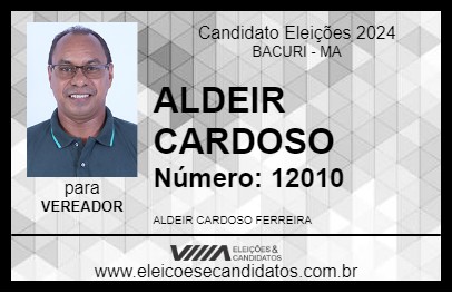 Candidato ALDEIR CARDOSO 2024 - BACURI - Eleições