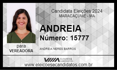 Candidato ANDREIA 2024 - MARACAÇUMÉ - Eleições