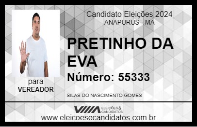 Candidato PRETINHO DA EVA 2024 - ANAPURUS - Eleições