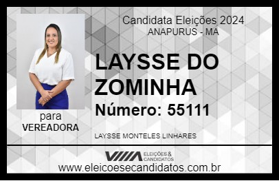 Candidato LAYSSE DO ZOMINHA 2024 - ANAPURUS - Eleições