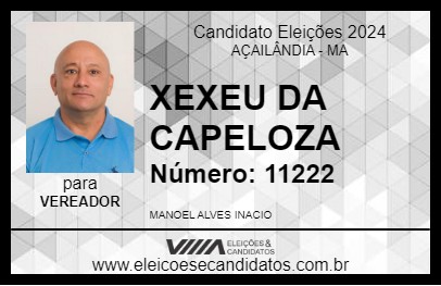 Candidato XEXEU DA CAPELOZA 2024 - AÇAILÂNDIA - Eleições