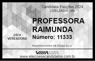 Candidato PROFESSORA RAIMUNDA 2024 - CIDELÂNDIA - Eleições