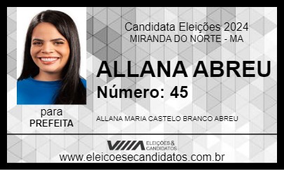 Candidato ALLANA ABREU 2024 - MIRANDA DO NORTE - Eleições