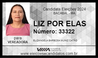 Candidato LIZ POR ELAS 2024 - BACABAL - Eleições