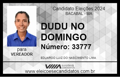 Candidato DUDU NO DOMINGO 2024 - BACABAL - Eleições