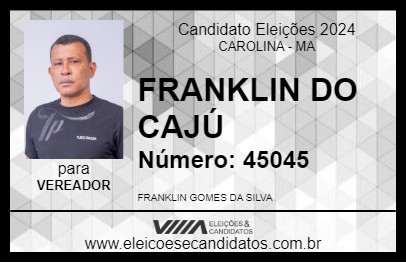 Candidato FRANKLIN DO CAJÚ 2024 - CAROLINA - Eleições