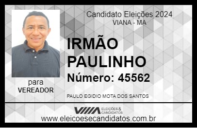 Candidato IRMÃO PAULINHO 2024 - VIANA - Eleições