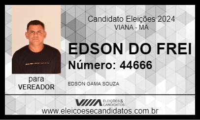 Candidato EDSON DO FREI 2024 - VIANA - Eleições